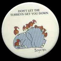 Don't Let the Turkeys Get You Down