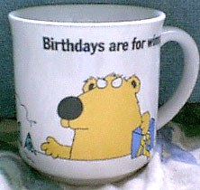 Birthdays are for wimps